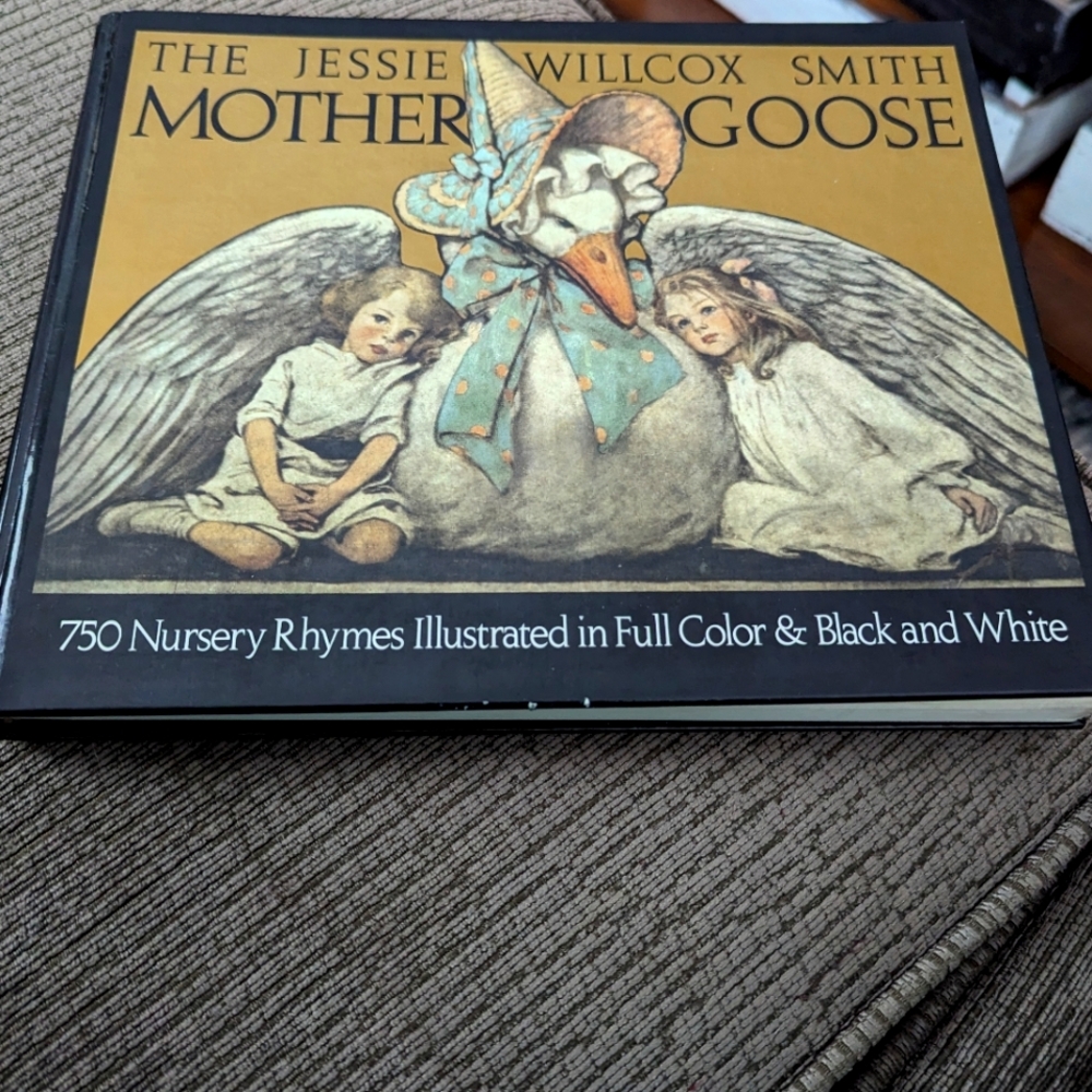 The Jessie Wilcox Smith Mother Goose Nursery Rhymes. 173 Pages.